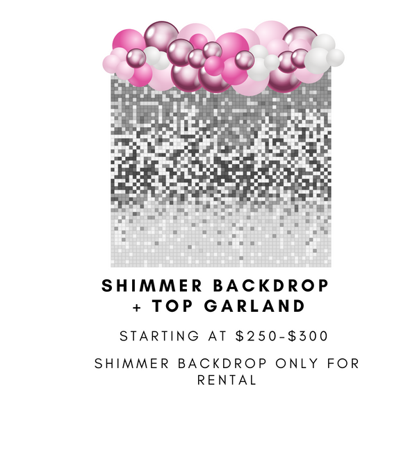Shimmer Backdrop + Top Garland